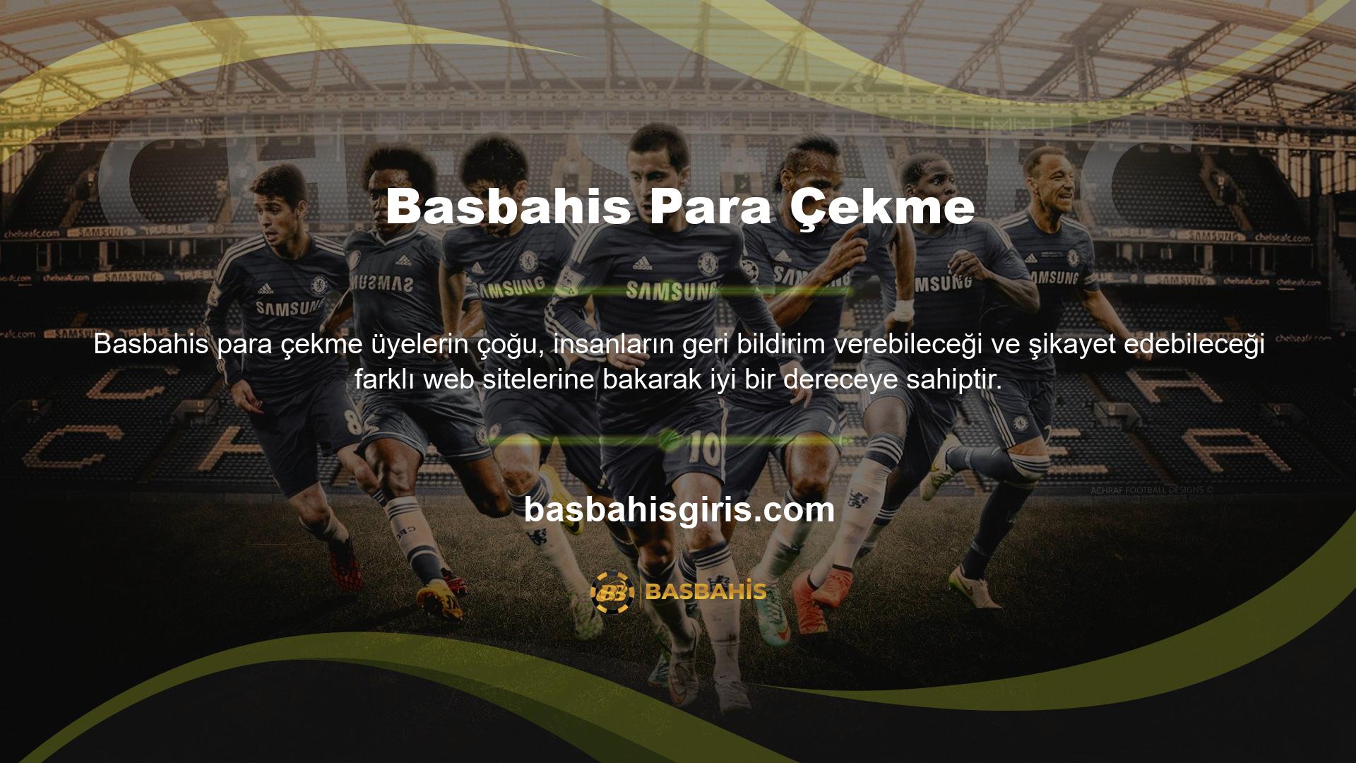 Olası Basbahis, bahse giren insanlar ve paralarını hemen ve herhangi bir kısıtlama olmadan izleyen insanlar tarafından güvenilebileceğini göstermektedir